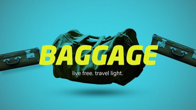 Baggage - Live Free, Travel Light: Creative Elements